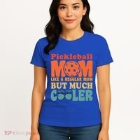 Pickleball Mom Like A Regular Mom Cool Funny Pickleball Gift Women's T-Shirt thumb 4