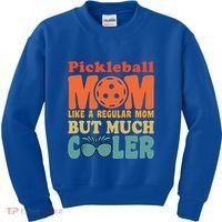 Pickleball Mom Like A Regular Mom Cool Funny Pickleball Gift Kids Sweatshirt thumb 0