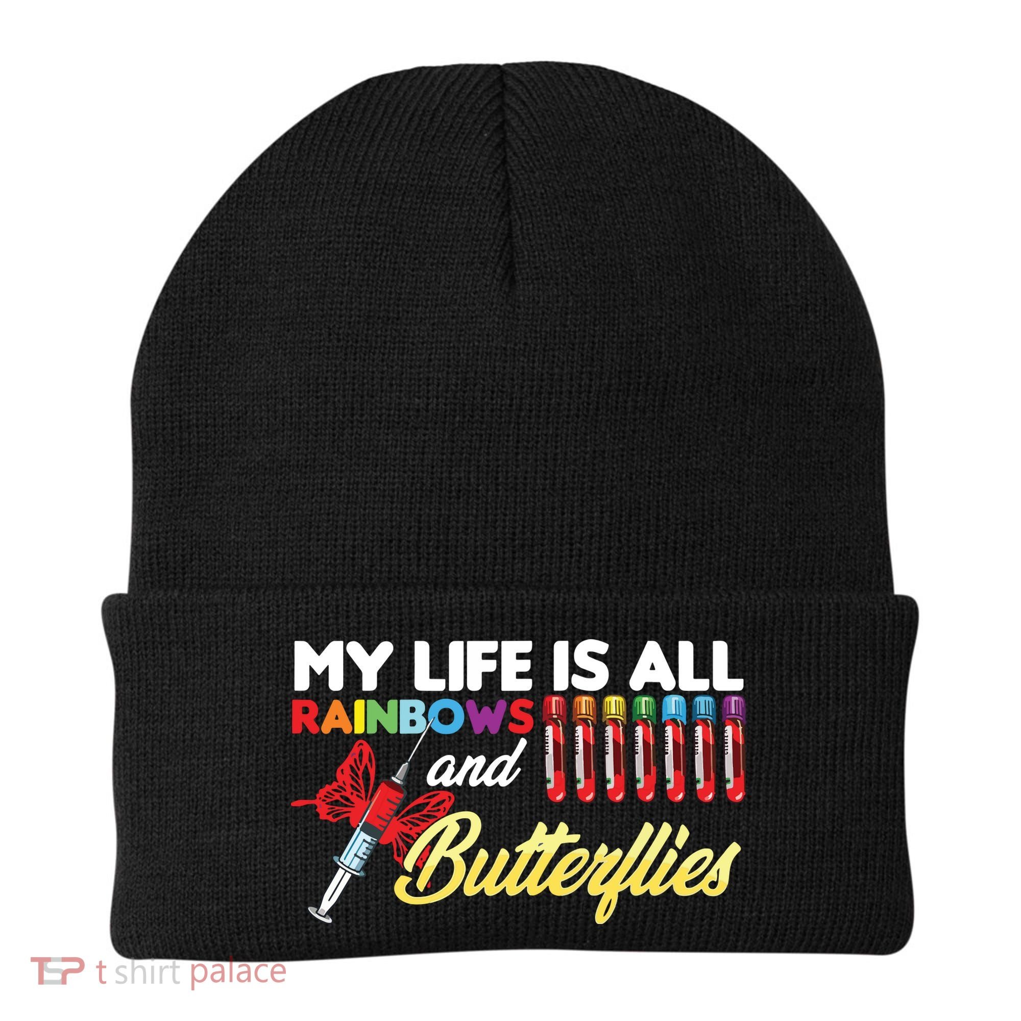 Phlebotomy My Life Is Rainbows Butterflies Phlebotomist Beanie