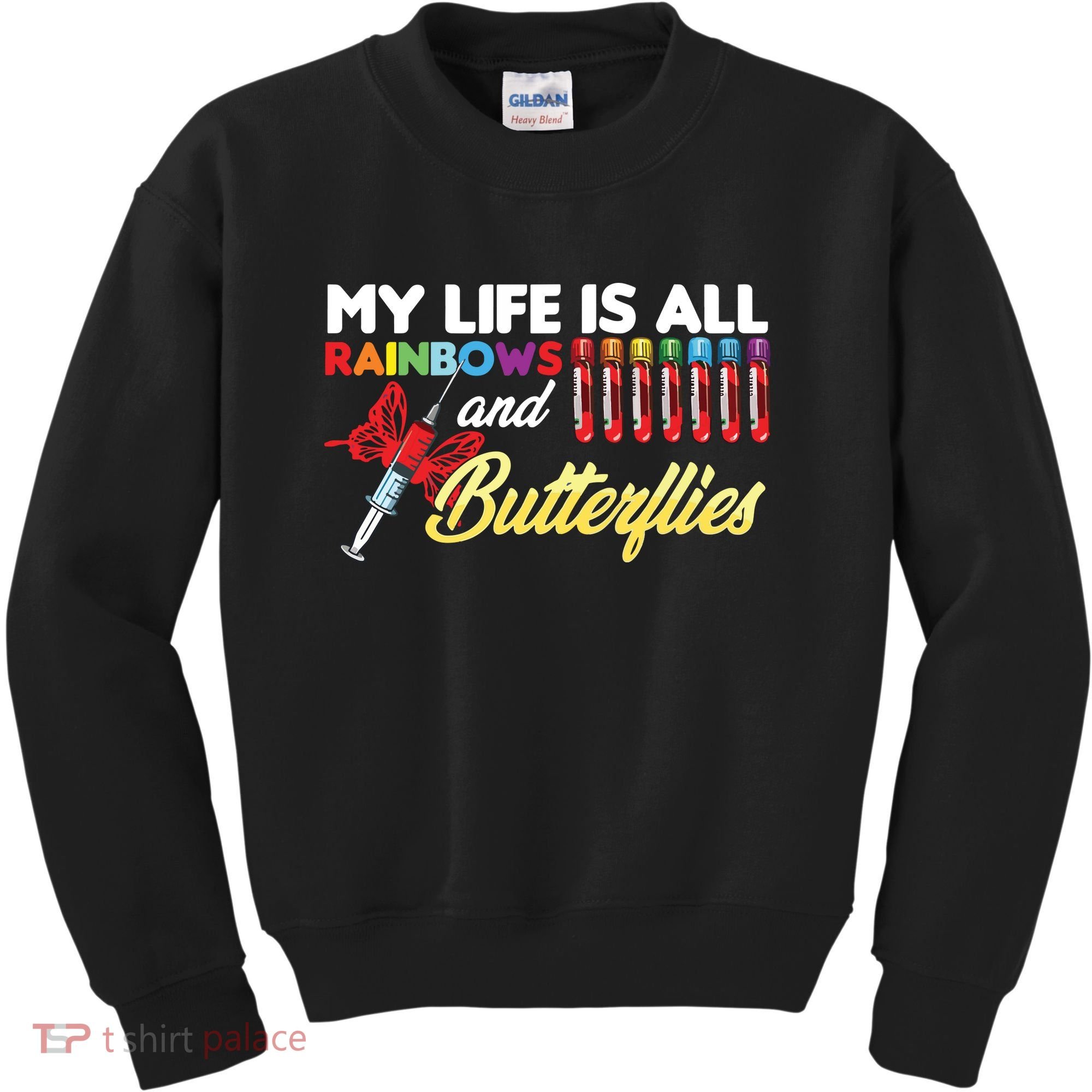Phlebotomy My Life Is Rainbows Butterflies Phlebotomist Kids Sweatshirt