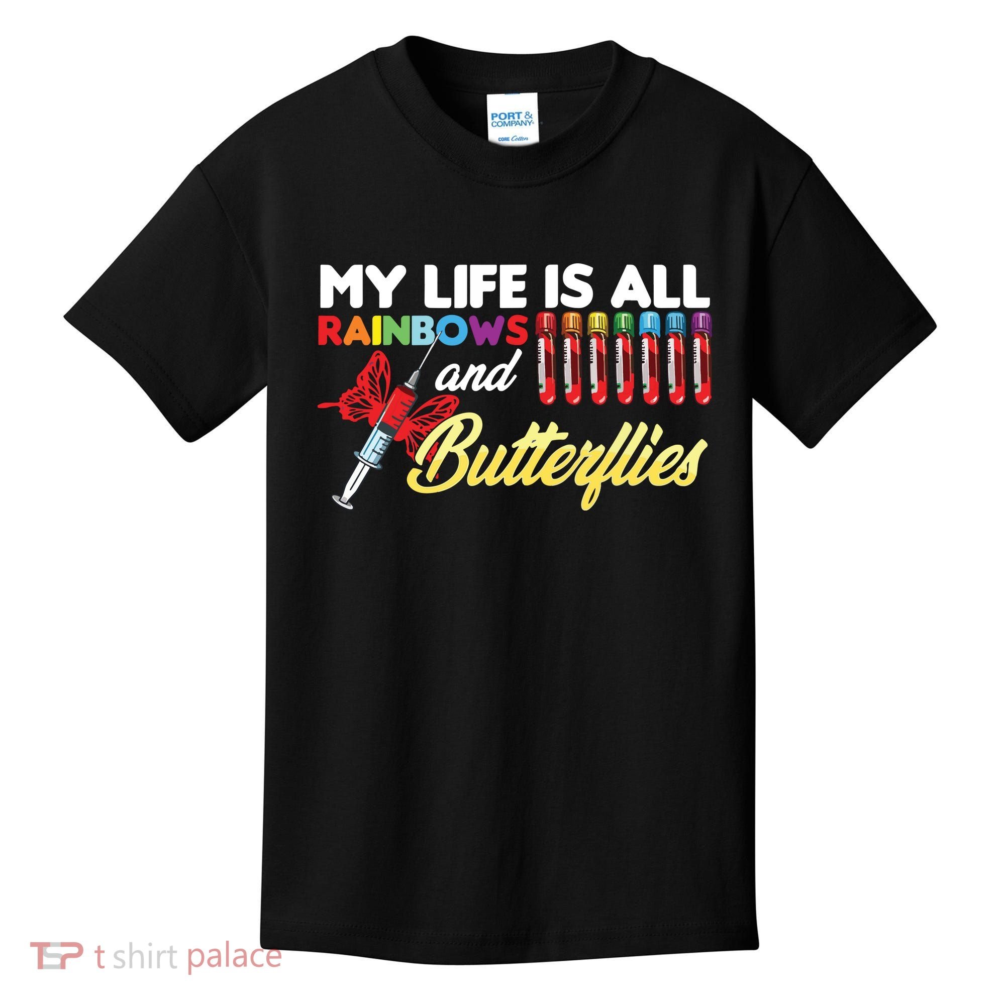 Phlebotomy My Life Is Rainbows Butterflies Phlebotomist Kids T-Shirt