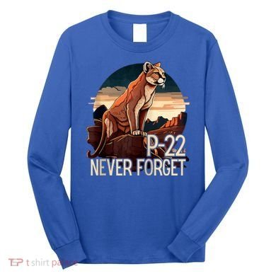 P22 Mountain Lion Never Forget P22 Long Sleeve Shirt