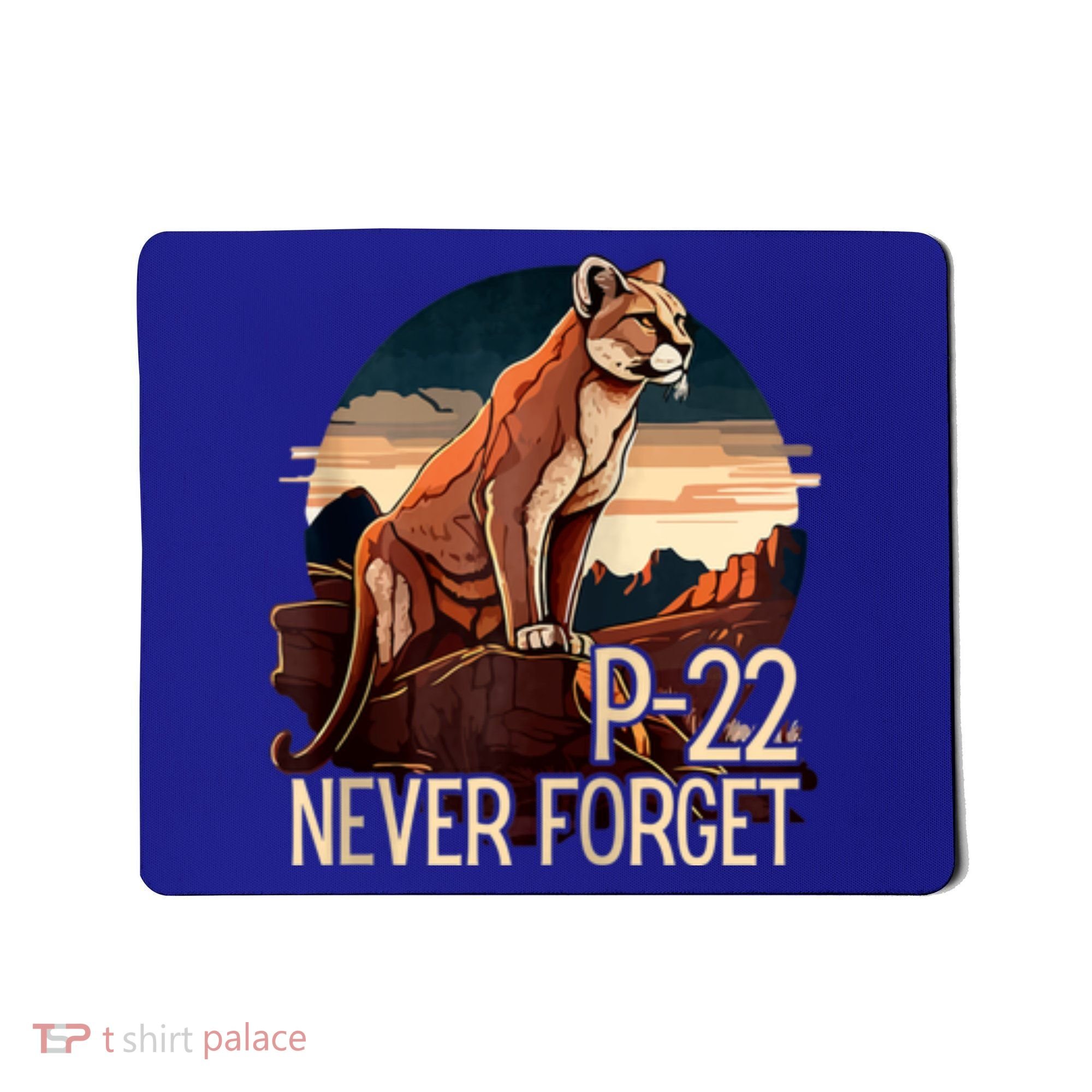 P22 Mountain Lion Never Forget P22 Mousepad