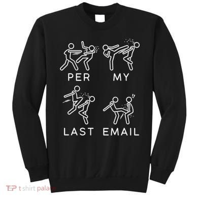 Per My Last Email Funny Sarcastic Sweatshirt