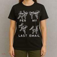 Per My Last Email Funny Sarcastic T-Shirt thumb 4