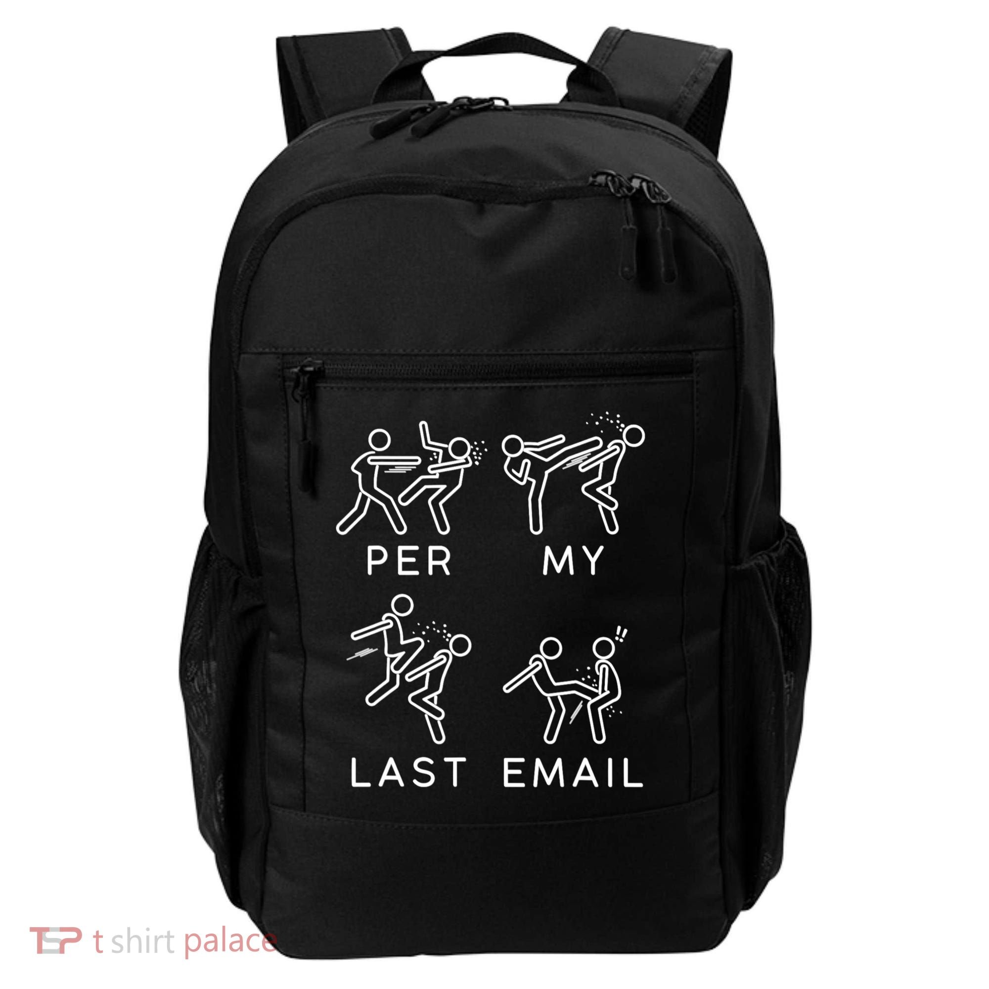 Per My Last Email Funny Sarcastic Backpack