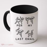 Per My Last Email Funny Sarcastic Coffee Mug thumb 0