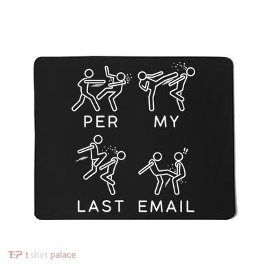 Per My Last Email Funny Sarcastic Mousepad