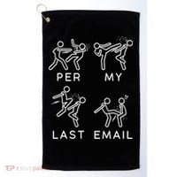 Per My Last Email Funny Sarcastic Golf Towel thumb 0