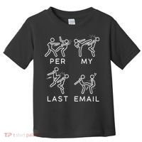 Per My Last Email Funny Sarcastic Toddler T-Shirt thumb 0