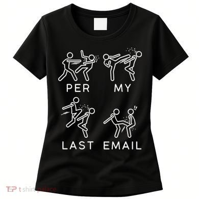 Per My Last Email Funny Sarcastic Women's T-Shirt