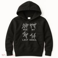 Per My Last Email Funny Sarcastic Kids Hoodie thumb 0