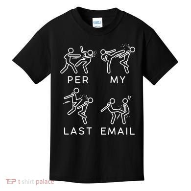 Per My Last Email Funny Sarcastic Kids T-Shirt