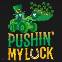 Pushing My Luck Funny Wheel Loader St Paddy’S Day Meaningful Gift Ornament thumb 1