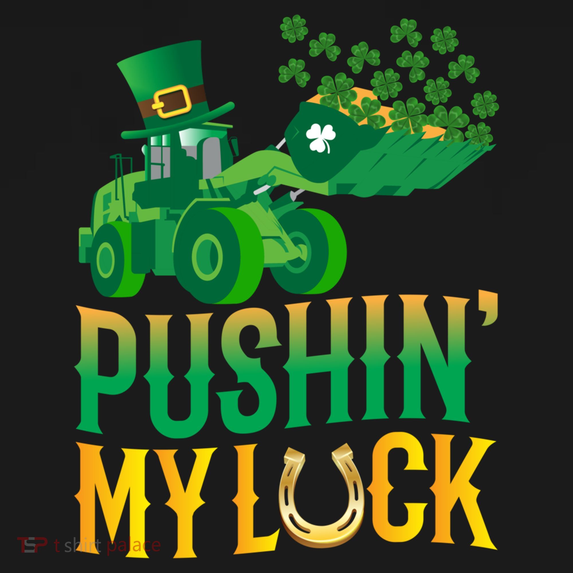 Pushing My Luck Funny Wheel Loader St Paddy’S Day Meaningful Gift Ornament