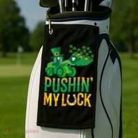 Pushing My Luck Funny Wheel Loader St Paddy’S Day Meaningful Gift Golf Towel thumb 2