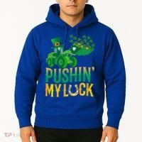 Pushing My Luck Funny Wheel Loader St Paddy’S Day Meaningful Gift Hoodie thumb 2