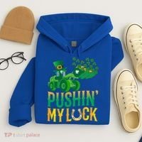 Pushing My Luck Funny Wheel Loader St Paddy’S Day Meaningful Gift Hoodie thumb 4