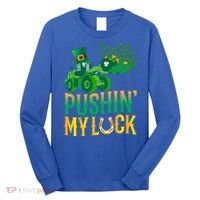 Pushing My Luck Funny Wheel Loader St Paddy’S Day Meaningful Gift Long Sleeve Shirt thumb 0
