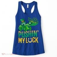 Pushing My Luck Funny Wheel Loader St Paddy’S Day Meaningful Gift Women's Tank Top thumb 0