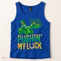 Pushing My Luck Funny Wheel Loader St Paddy’S Day Meaningful Gift Tank Top thumb 2