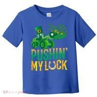 Pushing My Luck Funny Wheel Loader St Paddy’S Day Meaningful Gift Toddler T-Shirt thumb 0