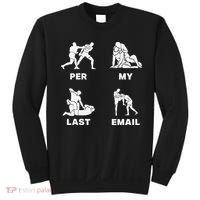 Per My Last Email Sweatshirt thumb 0