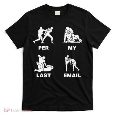 Per My Last Email T-Shirt