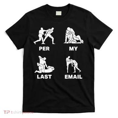 Per My Last Email T-Shirt
