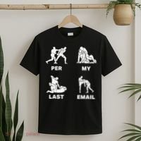 Per My Last Email T-Shirt thumb 2