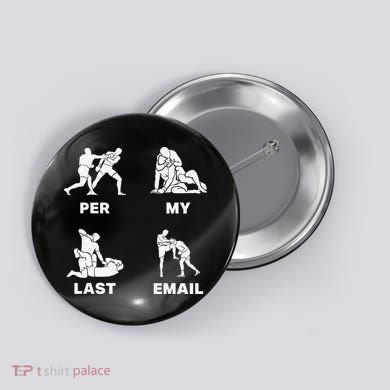 Per My Last Email Button