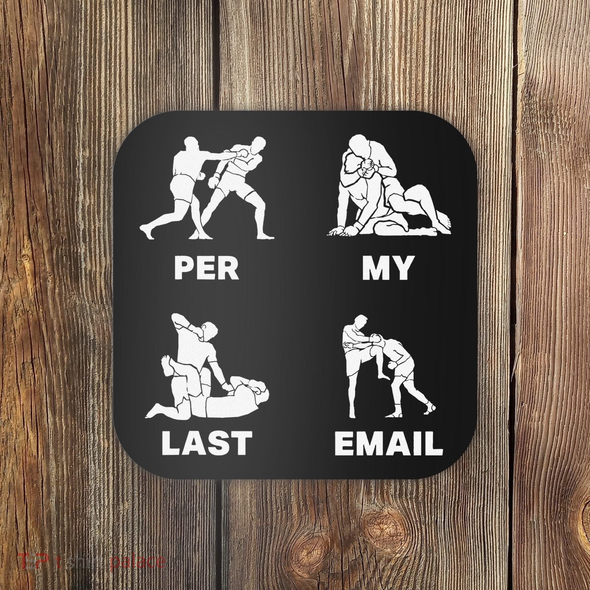 Per My Last Email Coaster