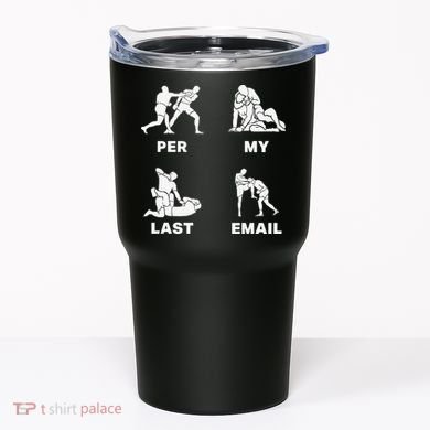 Per My Last Email Tumbler