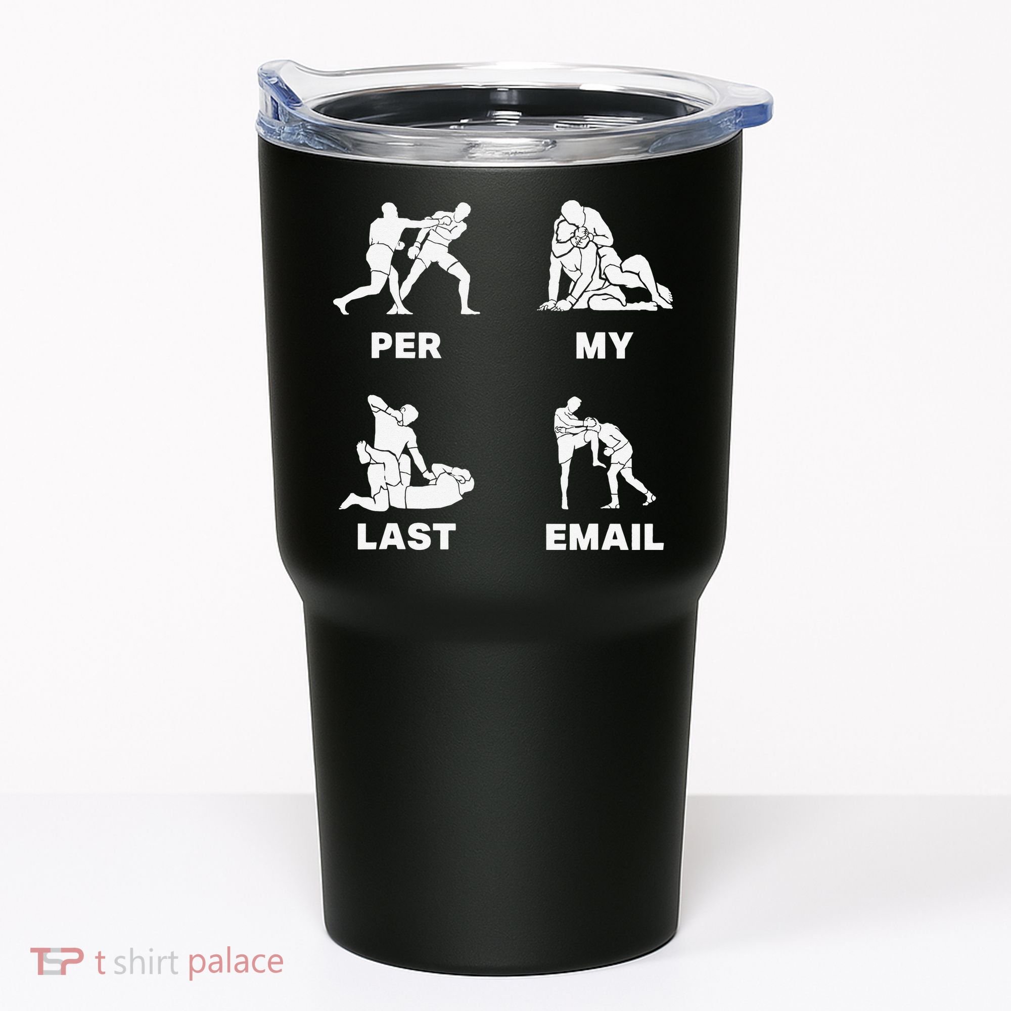 Per My Last Email Tumbler