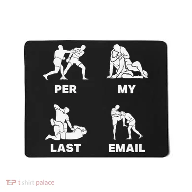 Per My Last Email Mousepad