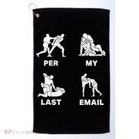 Per My Last Email Golf Towel thumb 0