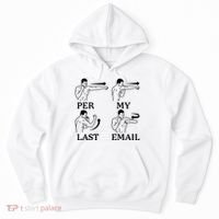 Per My Last Email Funny Hoodie thumb 0
