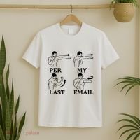 Per My Last Email Funny T-Shirt thumb 2