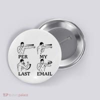 Per My Last Email Funny Button thumb 0