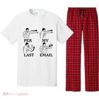 Per My Last Email Funny Pajama Set thumb 0