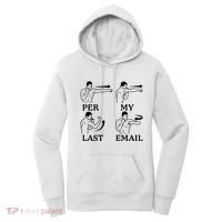 Per My Last Email Funny Women's Hoodie thumb 0