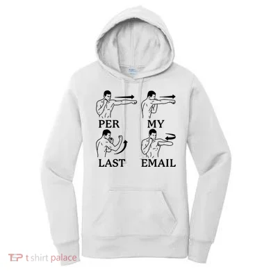 Per My Last Email Funny Women's Hoodie