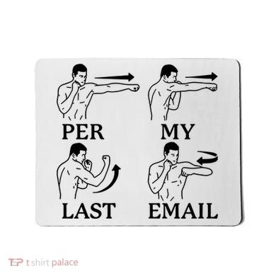 Per My Last Email Funny Mousepad