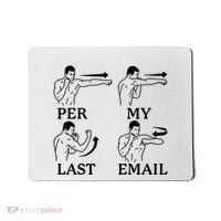 Per My Last Email Funny Mousepad thumb 0