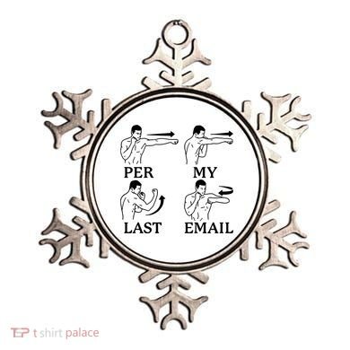 Per My Last Email Funny Ornament