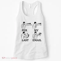 Per My Last Email Funny Women's Tank Top thumb 0