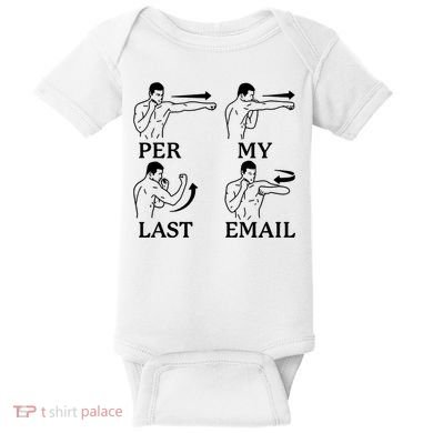 Per My Last Email Funny Baby Bodysuit