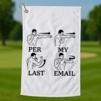 Per My Last Email Funny Golf Towel thumb 1