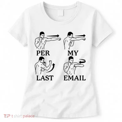 Per My Last Email Funny Women's T-Shirt
