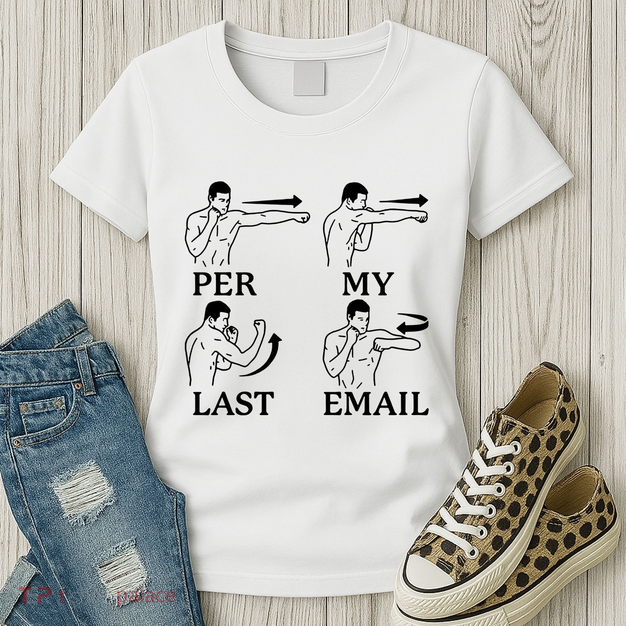 Per My Last Email Funny Women's T-Shirt